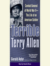 Terrible Terry Allen (MP3): Combat General of WWII--The Life of an American Soldier